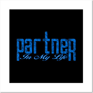 10 - Partner In My Life Posters and Art